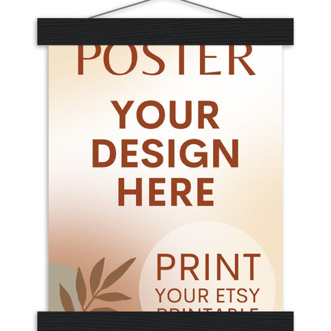 Custom Poster with Magnetic Wood Hanger Frame, Print Poster, Photo, Painting, Digital Art, Print Etsy Printable Download, Printing Services