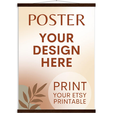 Custom Poster with Magnetic Wood Hanger Frame, Print Poster, Photo, Painting, Digital Art, Print Etsy Printable Download, Printing Services