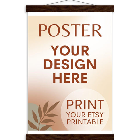 Custom Poster with Magnetic Wood Hanger Frame, Print Poster, Photo, Painting, Digital Art, Print Etsy Printable Download, Printing Services