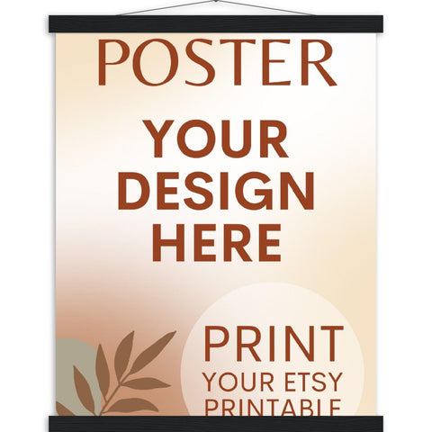 Custom Poster with Magnetic Wood Hanger Frame, Print Poster, Photo, Painting, Digital Art, Print Etsy Printable Download, Printing Services