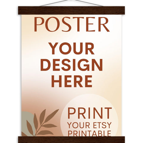 Custom Poster with Magnetic Wood Hanger Frame, Print Poster, Photo, Painting, Digital Art, Print Etsy Printable Download, Printing Services