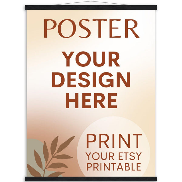 Custom Poster with Magnetic Wood Hanger Frame, Print Poster, Photo, Painting, Digital Art, Print Etsy Printable Download, Printing Services