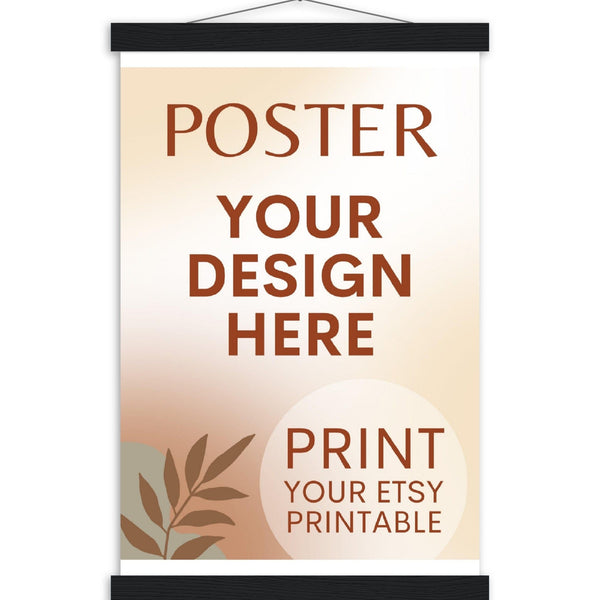 Custom Poster with Magnetic Wood Hanger Frame, Print Poster, Photo, Painting, Digital Art, Print Etsy Printable Download, Printing Services